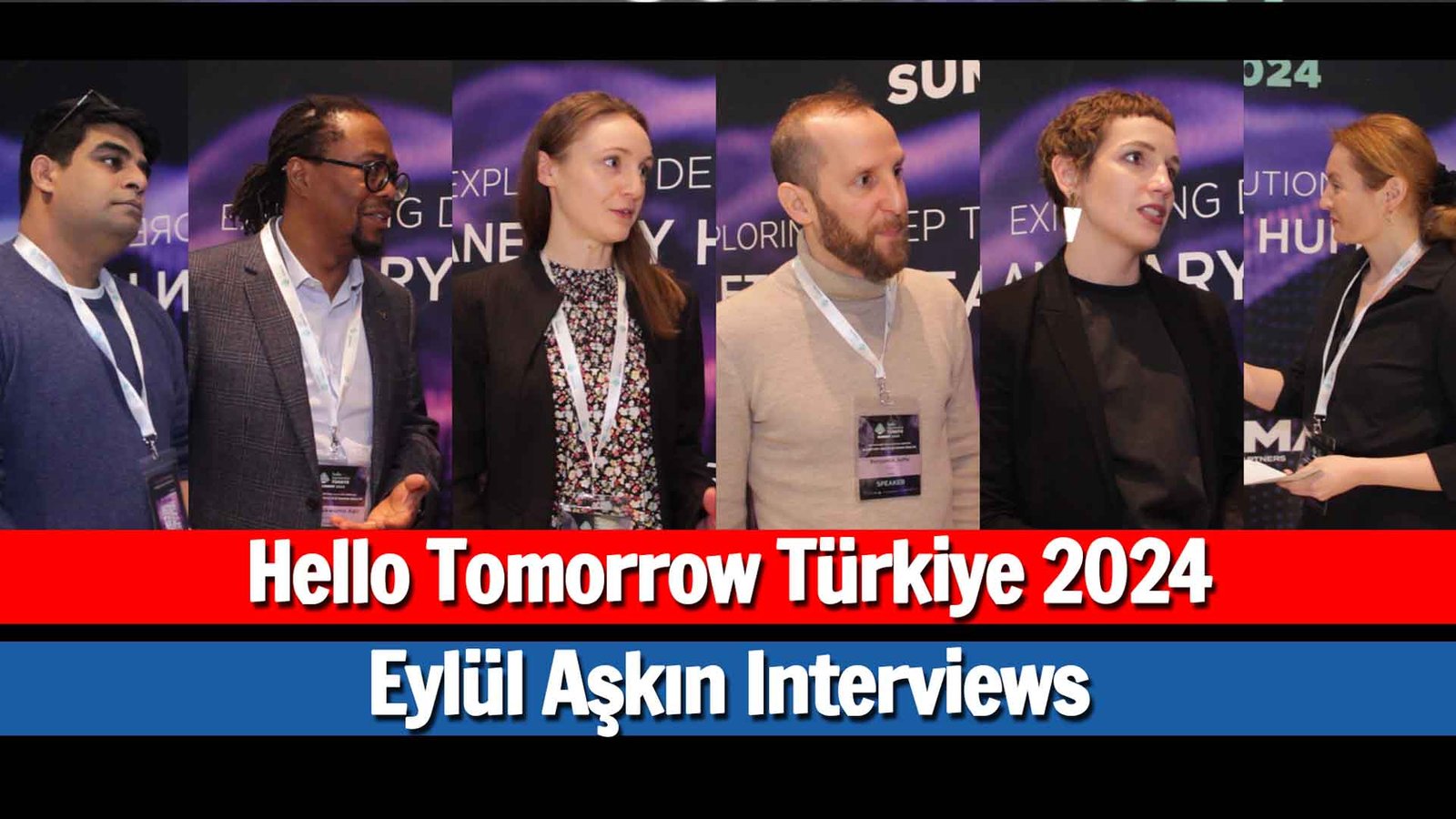 Eylül Aşkın Hello Tomorrow Türkiye 2024 Röportajları