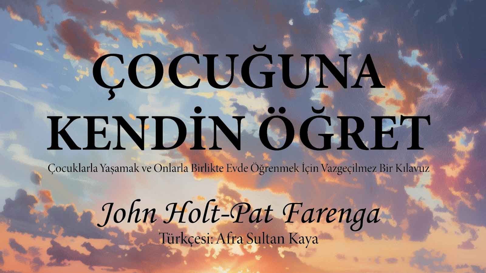 Çocuğuna Kendin Öğret Kitabı Evde Eğitim Ve Çocuklarla Birlikte Öğrenme Yöntemleri